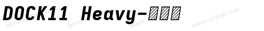 DOCK11 Heavy字体转换